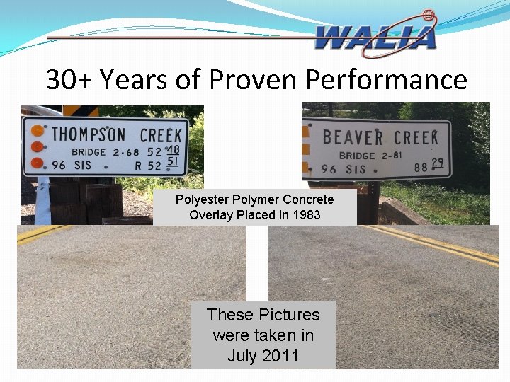 30+ Years of Proven Performance Polyester Polymer Concrete Overlay Placed in 1983 These Pictures