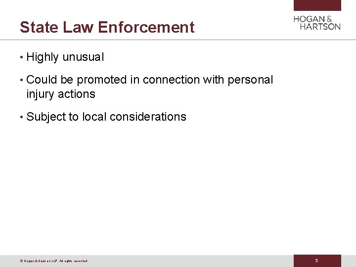State Law Enforcement • Highly unusual • Could be promoted in connection with personal State Law Enforcement • Highly unusual • Could be promoted in connection with personal