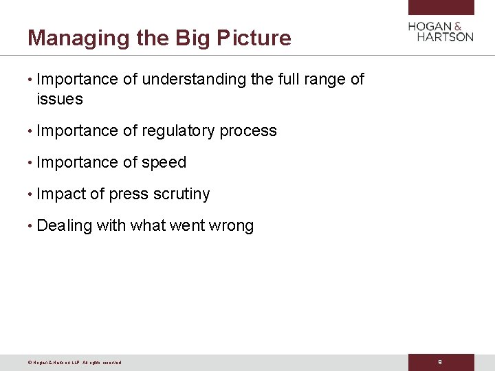 Managing the Big Picture • Importance of understanding the full range of issues • Managing the Big Picture • Importance of understanding the full range of issues •