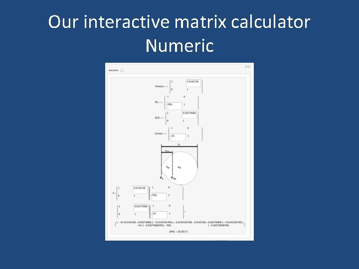 Our interactive matrix calculator Numeric 