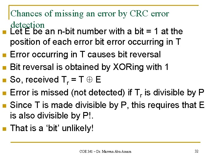 n n n n Chances of missing an error by CRC error detection Let n n n n Chances of missing an error by CRC error detection Let