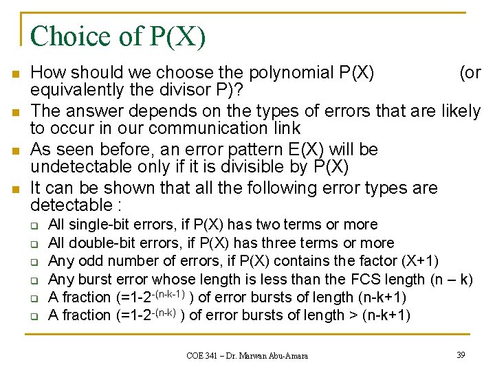 Choice of P(X) n n How should we choose the polynomial P(X) (or equivalently Choice of P(X) n n How should we choose the polynomial P(X) (or equivalently