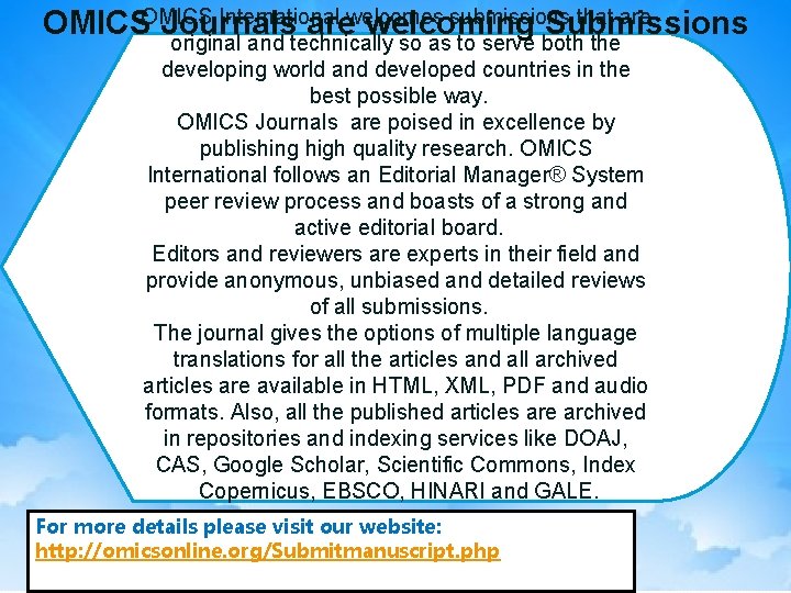 OMICS International welcomes submissions that are Journals are welcoming Submissions original and technically so