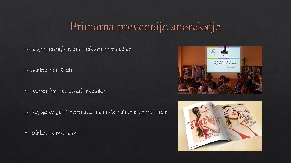 Primarna prevencija anoreksije prepoznavanje ranih znakova poremećaja edukacija u školi preventivni programi liječnika izbjegavanje