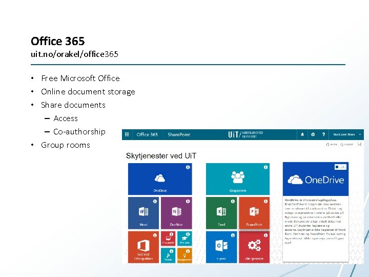 Office 365 uit. no/orakel/office 365 • Free Microsoft Office • Online document storage •