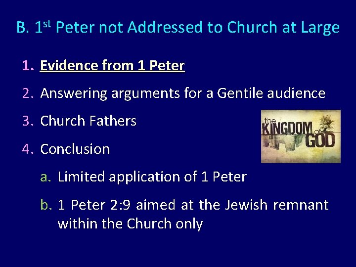 B. 1 st Peter not Addressed to Church at Large 1. Evidence from 1