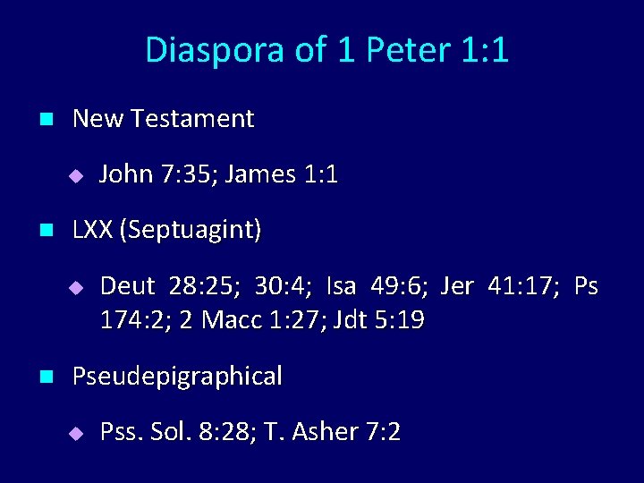 Diaspora of 1 Peter 1: 1 n New Testament u n LXX (Septuagint) u
