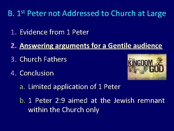 B. 1 st Peter not Addressed to Church at Large 1. Evidence from 1