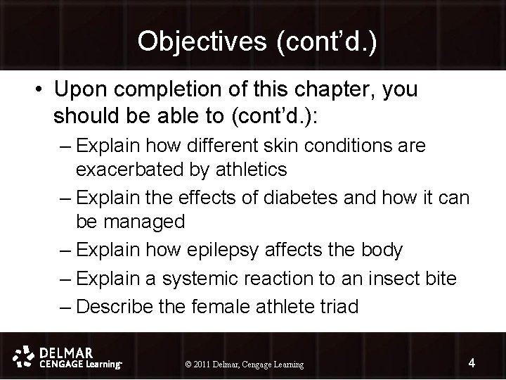 Objectives (cont’d. ) • Upon completion of this chapter, you should be able to