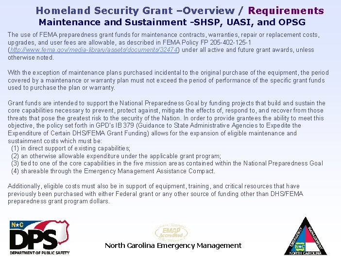 Homeland Security Grant –Overview / Requirements Maintenance and Sustainment -SHSP, UASI, and OPSG The