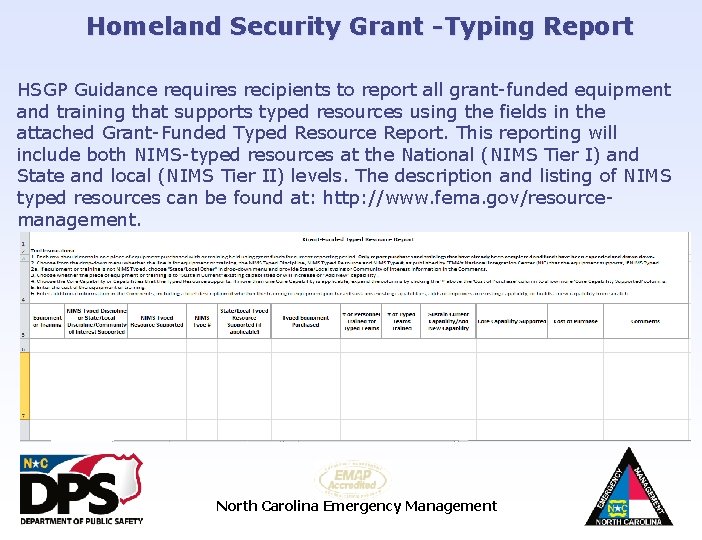 Homeland Security Grant -Typing Report HSGP Guidance requires recipients to report all grant-funded equipment