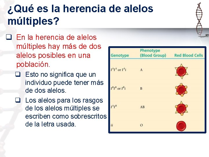 ¿Qué es la herencia de alelos múltiples? q En la herencia de alelos múltiples