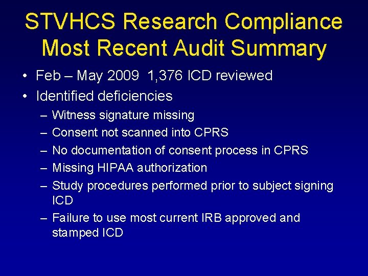 STVHCS Research Compliance Most Recent Audit Summary • Feb – May 2009 1, 376