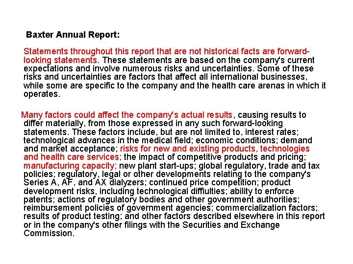 Baxter Annual Report: Statements throughout this report that are not historical facts are forwardlooking
