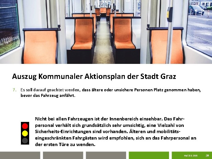 Auszug Kommunaler Aktionsplan der Stadt Graz 7. Es soll darauf geachtet werden, dass ältere