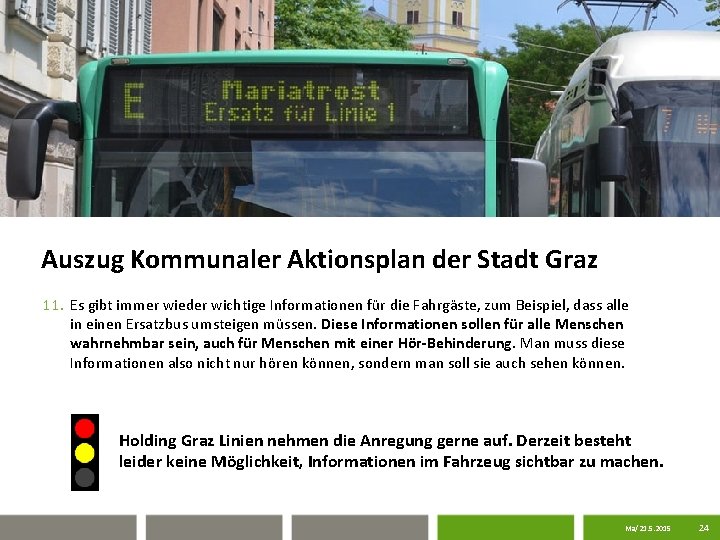 Auszug Kommunaler Aktionsplan der Stadt Graz 11. Es gibt immer wieder wichtige Informationen für