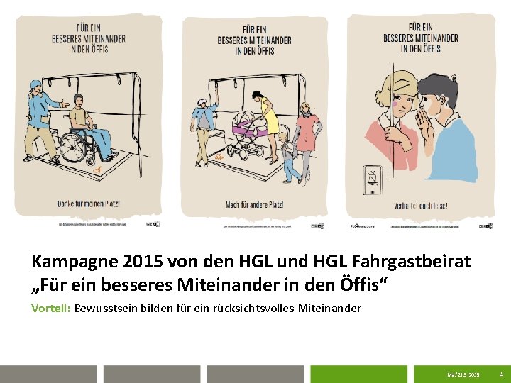 Kampagne 2015 von den HGL und HGL Fahrgastbeirat „Für ein besseres Miteinander in den