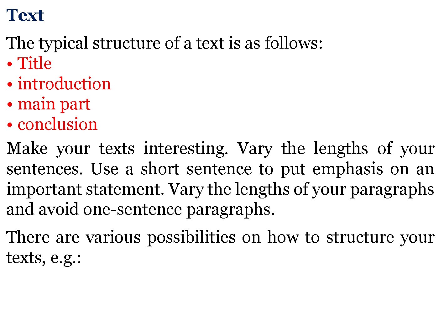 Text The typical structure of a text is as follows: • Title • introduction