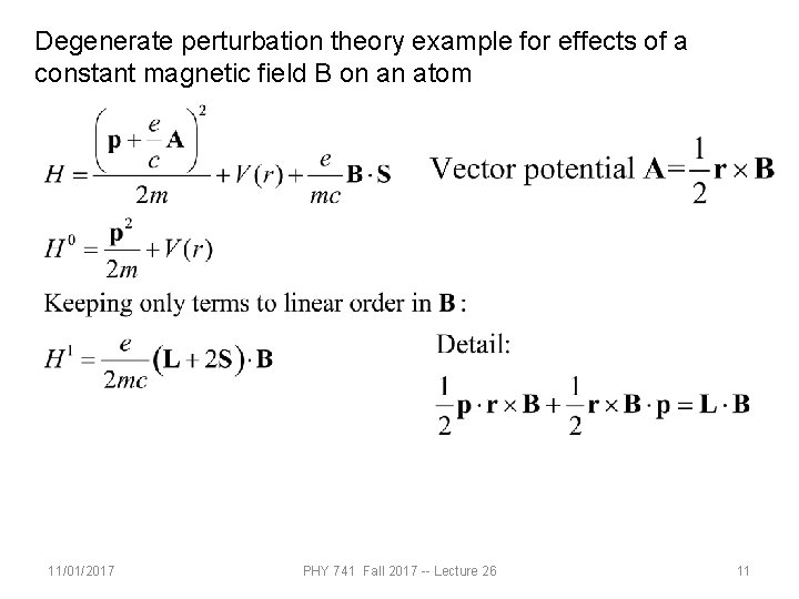Degenerate perturbation theory example for effects of a constant magnetic field B on an