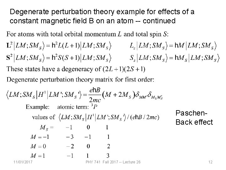 Degenerate perturbation theory example for effects of a constant magnetic field B on an