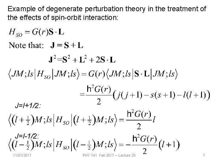 Example of degenerate perturbation theory in the treatment of the effects of spin-orbit interaction: