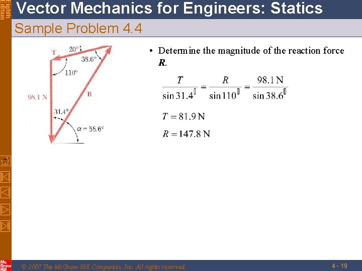 Eighth Edition Vector Mechanics for Engineers: Statics Sample Problem 4. 4 • Determine the