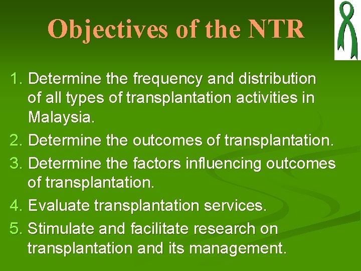 Objectives of the NTR 1. Determine the frequency and distribution of all types of Objectives of the NTR 1. Determine the frequency and distribution of all types of