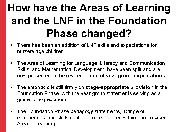 How have the Areas of Learning and the LNF in the Foundation Phase changed?