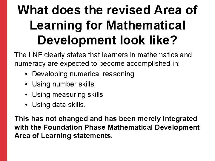 What does the revised Area of Learning for Mathematical Development look like? The LNF