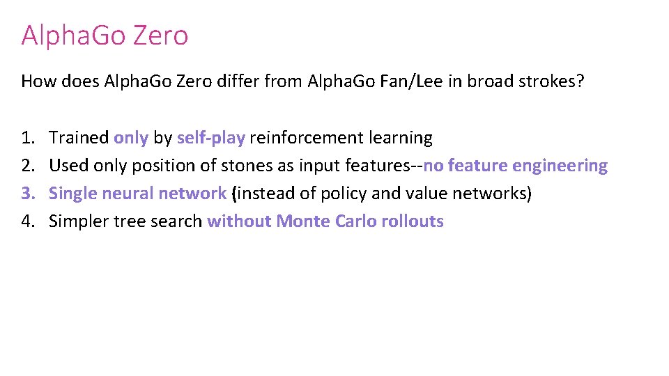 Alpha. Go Zero How does Alpha. Go Zero differ from Alpha. Go Fan/Lee in