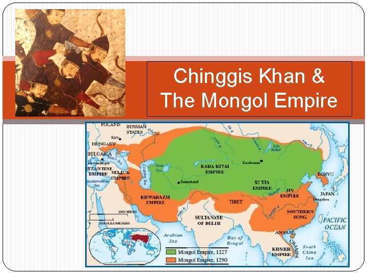 Chinggis Khan & The Mongol Empire 