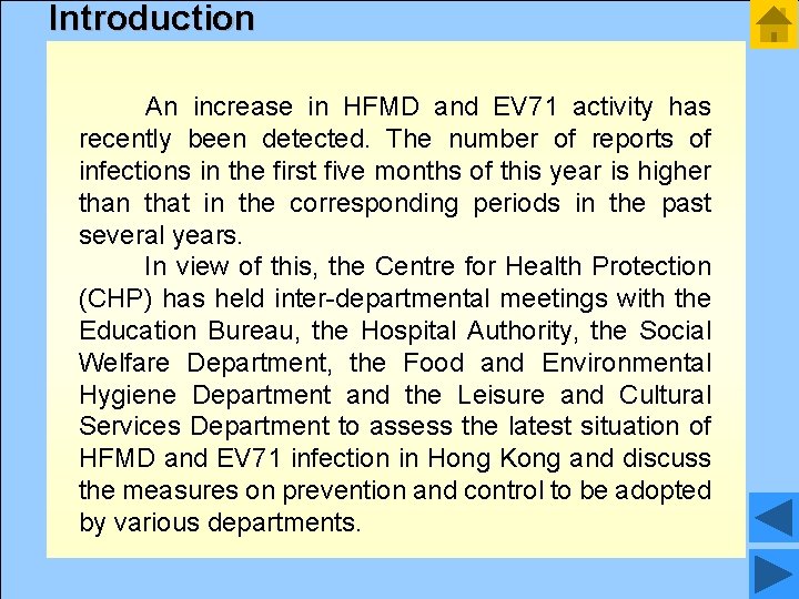 Introduction An increase in HFMD and EV 71 activity has recently been Introduction An increase in HFMD and EV 71 activity has recently been