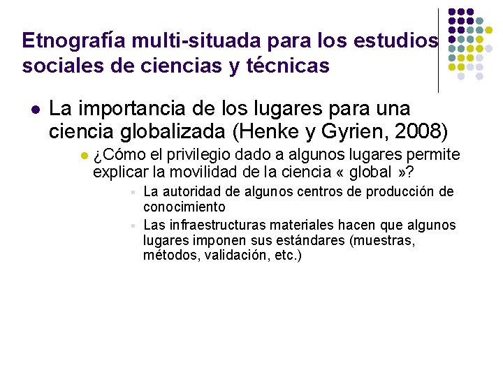 Etnografía multi-situada para los estudios sociales de ciencias y técnicas l La importancia de