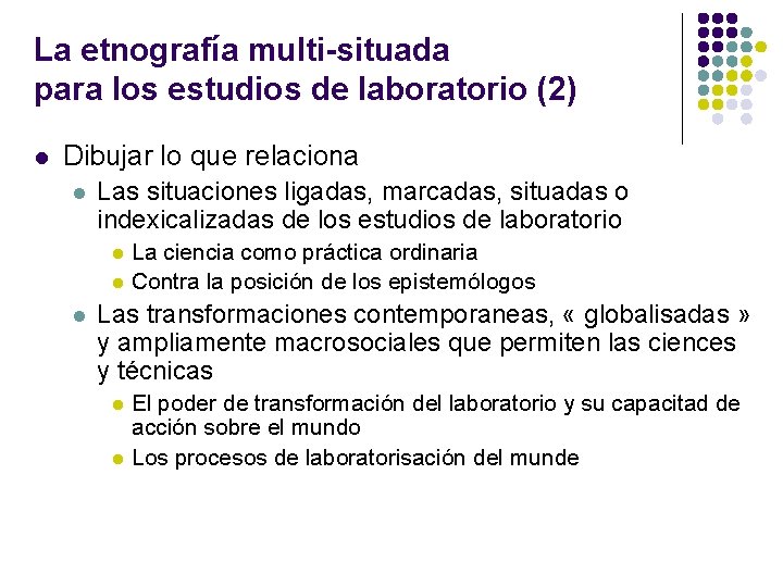 La etnografía multi-situada para los estudios de laboratorio (2) l Dibujar lo que relaciona