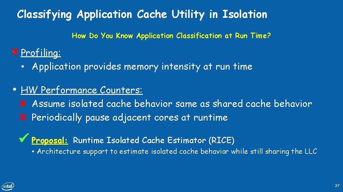 Classifying Application Cache Utility in Isolation How Do You Know Application Classification at Run