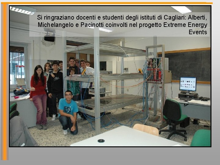 Si ringraziano docenti e studenti degli istituti di Cagliari: Alberti, Michelangelo e Pacinotti coinvolti