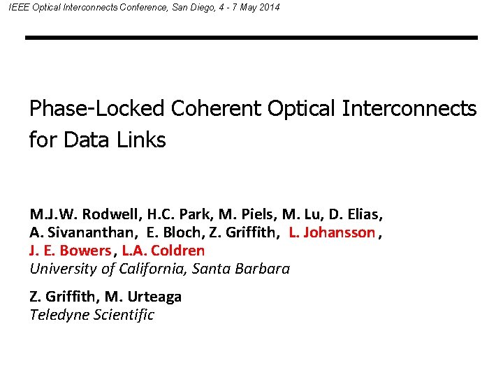 IEEE Optical Interconnects Conference, San Diego, 4 - 7 May 2014 Phase-Locked Coherent Optical IEEE Optical Interconnects Conference, San Diego, 4 - 7 May 2014 Phase-Locked Coherent Optical