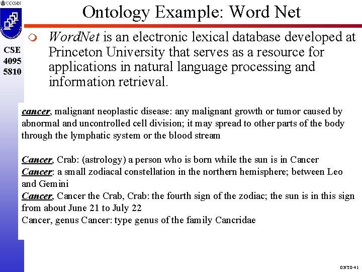 Ontology Example: Word Net m CSE 4095 5810 Word. Net is an electronic lexical