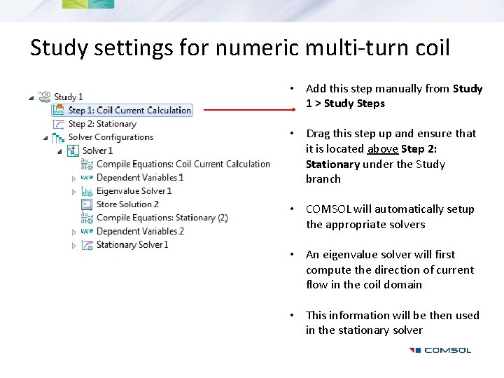 Study settings for numeric multi-turn coil • Add this step manually from Study 1