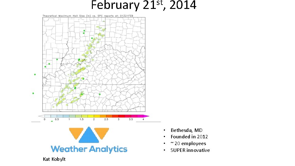 February 21 st, 2014 • • Kat Kobylt Bethesda, MD Founded in 2012 ~