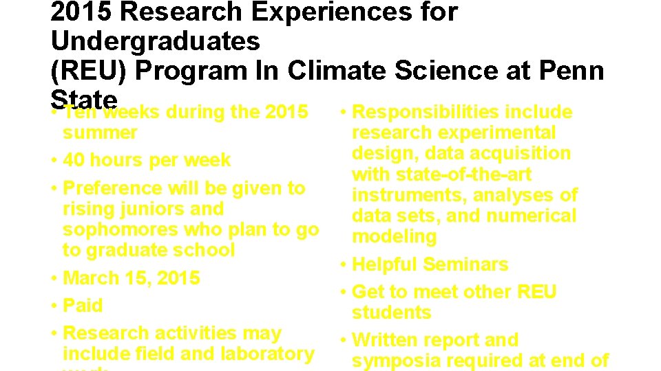 2015 Research Experiences for Undergraduates (REU) Program In Climate Science at Penn • State
