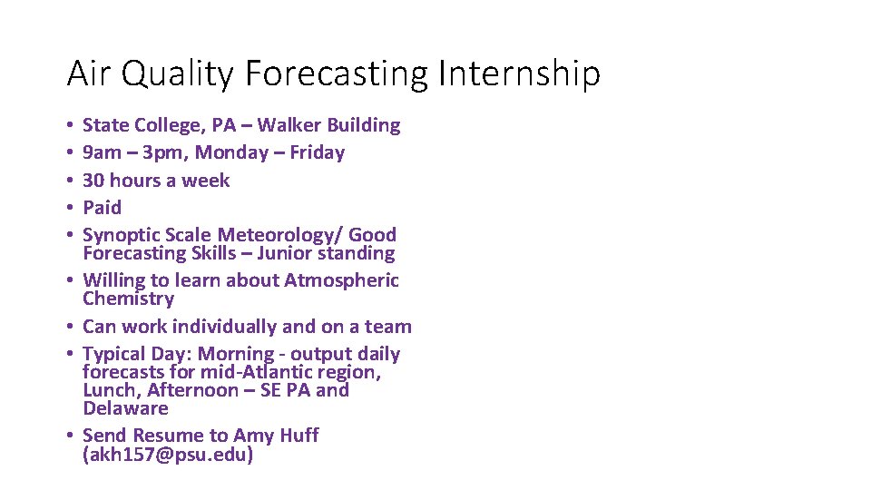 Air Quality Forecasting Internship • • • State College, PA – Walker Building 9