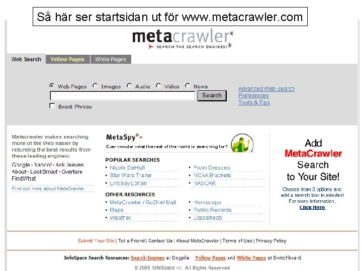 Så här ser startsidan ut för www. metacrawler. com 