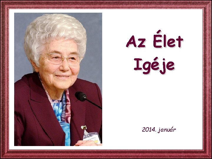 Az Élet Igéje 2014. január 