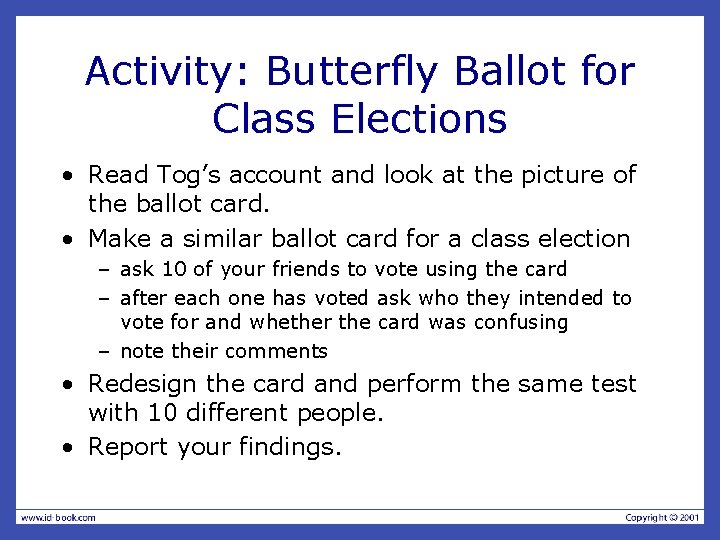 Activity: Butterfly Ballot for Class Elections • Read Tog’s account and look at the