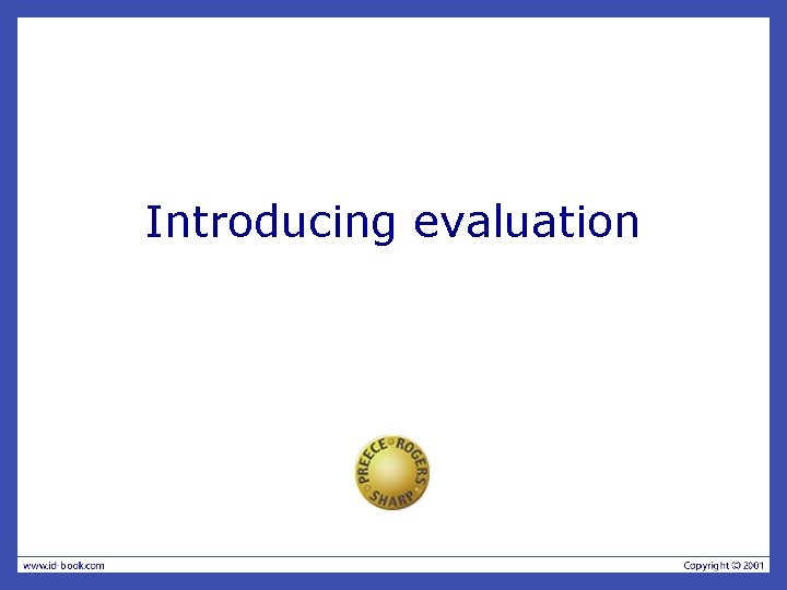 Introducing evaluation 