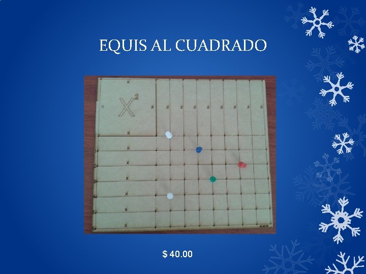 EQUIS AL CUADRADO $ 40. 00 EQUIS AL CUADRADO $ 40. 00