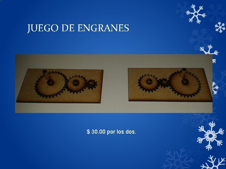 JUEGO DE ENGRANES $ 30. 00 por los dos. JUEGO DE ENGRANES $ 30. 00 por los dos.