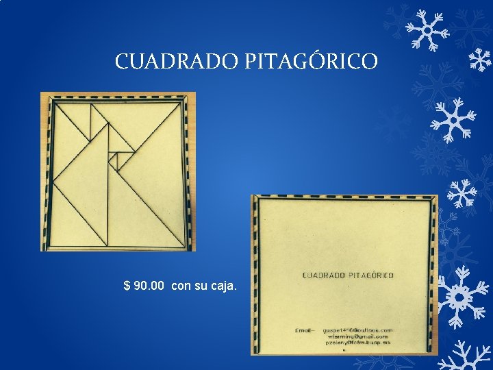 CUADRADO PITAGÓRICO $ 90. 00 con su caja. CUADRADO PITAGÓRICO $ 90. 00 con su caja.