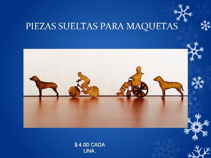 PIEZAS SUELTAS PARA MAQUETAS $ 4. 00 CADA UNA. PIEZAS SUELTAS PARA MAQUETAS $ 4. 00 CADA UNA.